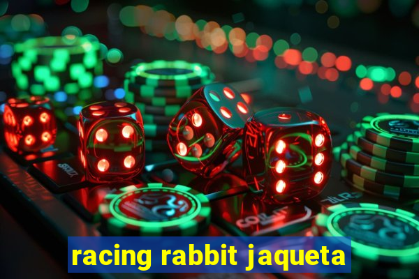 racing rabbit jaqueta